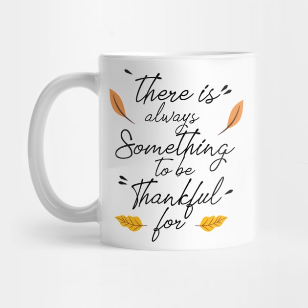 There is Always Something to be Thankful For by TinPis